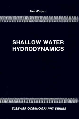 Shallow Water Hydrodynamics: Mathematical Theory and Numerical Solution for a Two-dimensional System of Shallow Water Equations