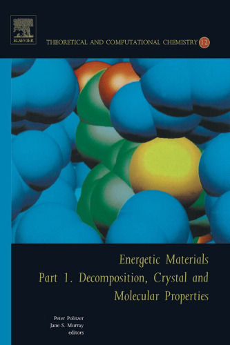 Energetic Materials: Part 1. Decomposition, Crystal and Molecular Properties