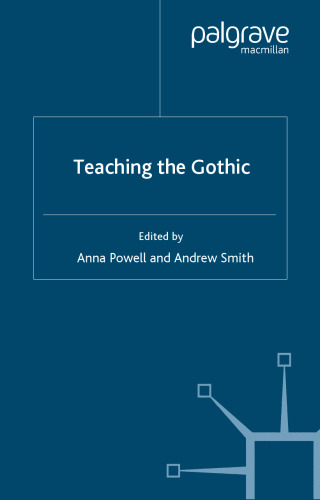 Teaching the Gothic (Teaching the New English)