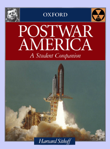 Postwar America: A Student Companion (Oxford Student Companions to American History)