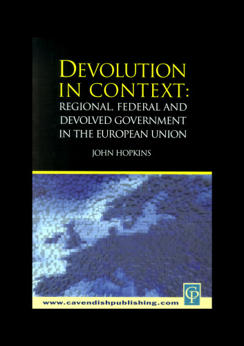 Devolution in Context: Regional, Federal and Devolved Government in the EU
