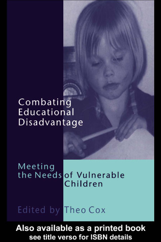 Combating Educational Disadvantage: Meeting the Needs of Vulnerable Children