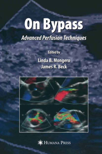 On Bypass: Advanced Perfusion Techniques (Current Cardiac Surgery)