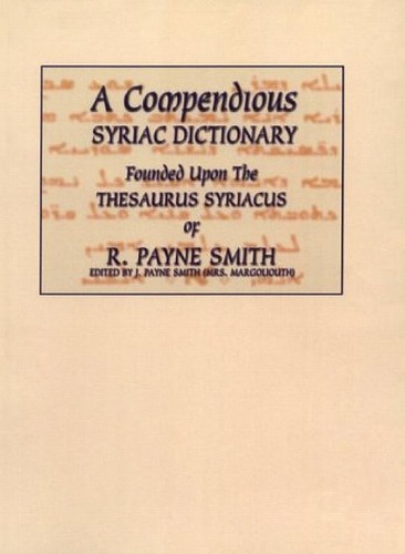 A Compendious Syriac Dictionary