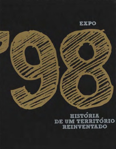 Historia de um territorio reinventado - Expo 98