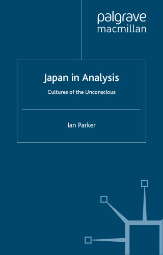 Japan in Analysis: Cultures of the Unconscious
