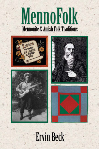Mennofolk: Mennonite and Amish Folk Traditions