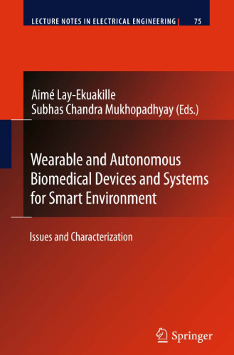Wearable and Autonomous Biomedical Devices and Systems for Smart Environment: Issues and Characterization