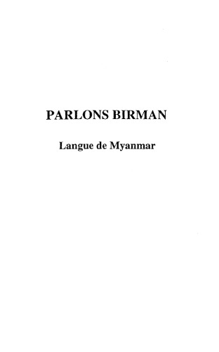 Parlons birman: Le langage de Myanmar (French Edition)