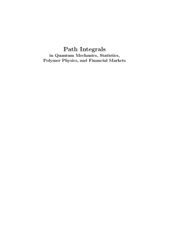 Path Integrals in Quantum Mechanics, Statistics, Polymer Physics, and Financial Markets (4th Edition)