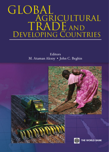 Global Agricultural Trade and Developing Countries (World Bank Trade and Development Series)