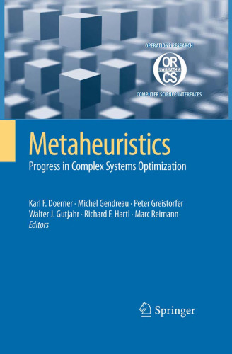 Metaheuristics: Progress in Complex Systems Optimization (Operations Research Computer Science Interfaces Series)