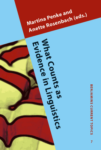 What Counts as Evidence in Linguistics: The case of innateness (Benjamins Current Topics)