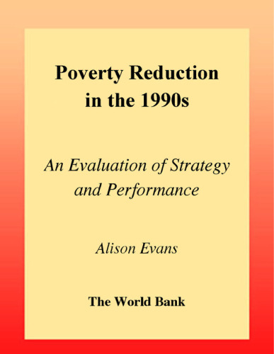 Poverty Reduction in the 1990s: An Evaluation of Strategy and Performance