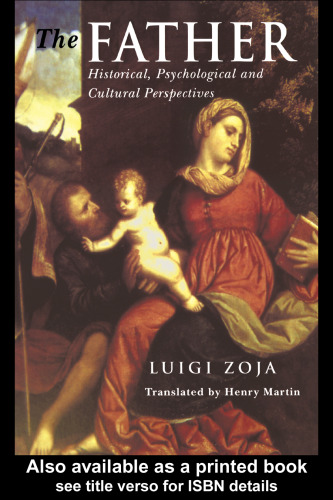 The Father: Historical,Psychological and Cultural Perspectives