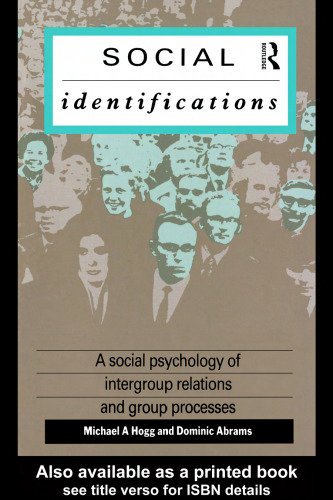 Social Identifications: A Social Psychology of Intergroup Relations and Group Processes