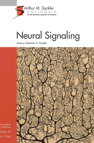 Neural Signaling (Sackler NAS Colloquium)