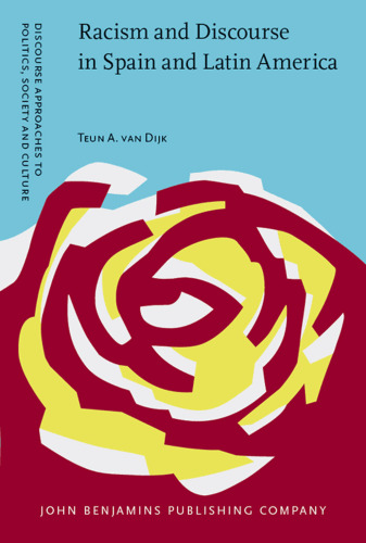 Racism and Discourse in Spain and Latin America