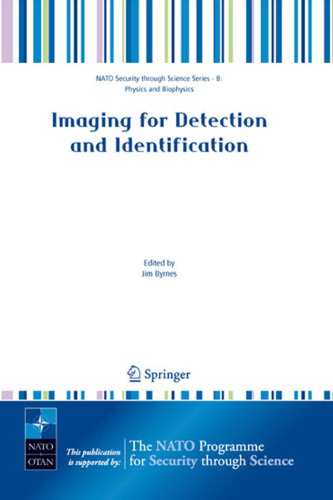 Imaging for Detection and Identification (NATO Science for Peace and Security Series B: Physics and Biophysics)
