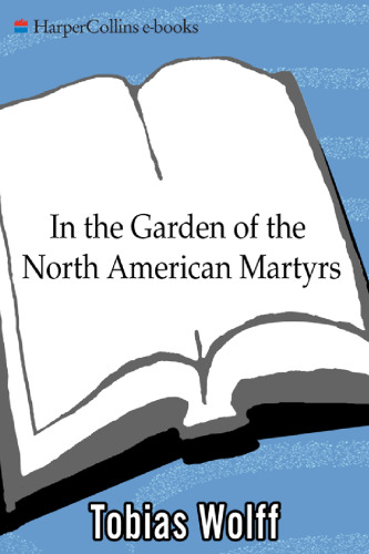 In The Garden Of The North American Martyrs: Stories