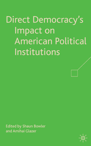 Direct Democracy's Impact on American Political Institutions