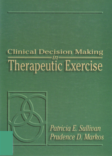 Clinical Decision Making in Therapeutic Exercise