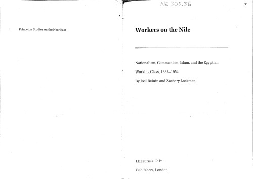 Workers on the Nile: Nationalism, Communism, Islam and the Egyptian Working Class, 1882-1954