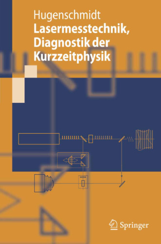 Lasermesstechnik: Diagnostik der Kurzzeitphysik (Springer-Lehrbuch) (German Edition)