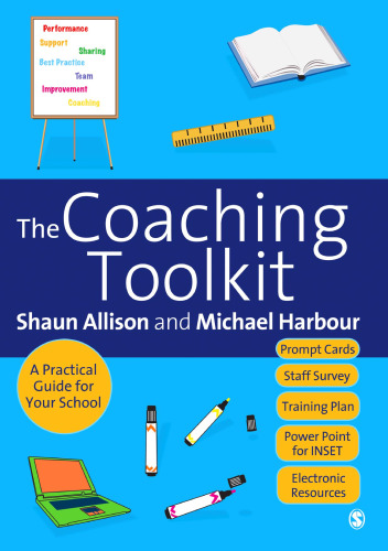 The Coaching Toolkit: A Practical Guide for Your School