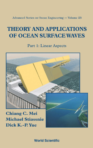 Theory and Applications of Ocean Surface Waves (Advanced Series on Ocean Engineering) (Advanced Series on Ocean Engineering)