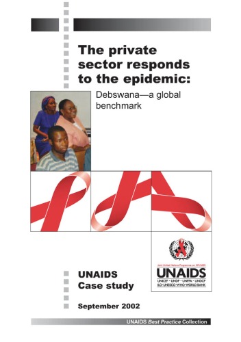 The Private Sector Responds to the Epidemic: Debswana - A Global Benchmark