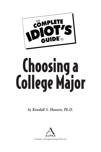 The Complete Idiot's Guide to Choosing a College Major (Complete Idiot's Guides (Lifestyle Paperback))