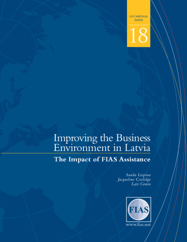 Improving the Business Environment in Latvia: The Impact of FIAS Assistance (Fias Occasional Papers)