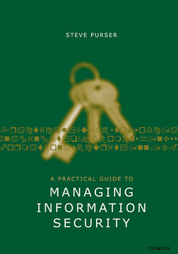 A Practical Guide to Managing Information Security (Artech House Technology Management Library)