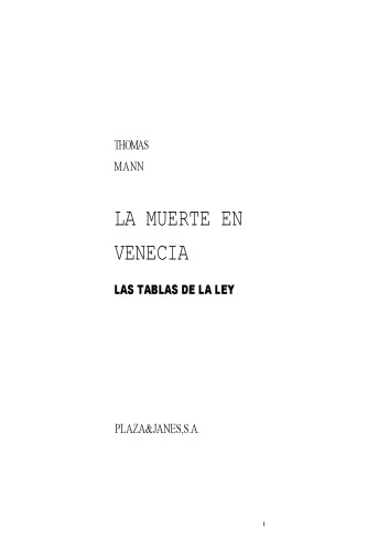 La muerte en Venecia ; Las tablas de la ley