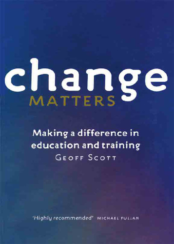 Change Matters: Making a Difference in Education and Training