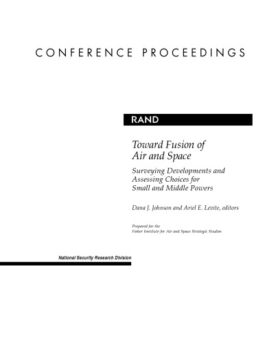 Toward Fusion of Air and Space: Surveying Developments and Assessing Choices for Small and Middle Powers
