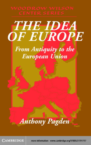 The Idea of Europe: From Antiquity to the European Union (Woodrow Wilson Center Press)
