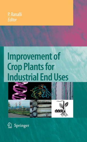 Improvement of Crop Plants for Industrial End Uses