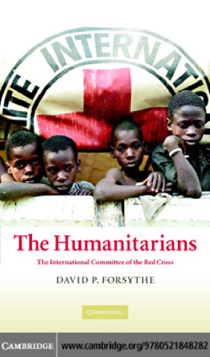 The Humanitarians: The International Committee of the Red Cross
