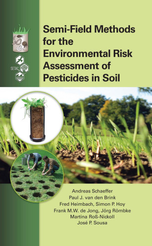 Semi-Field Methods for the Environmental Risk Assessment of Pesticides in Soil