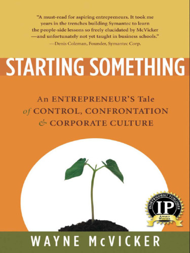 Starting Something: An Entrepreneur's Tale of Corporate Culture