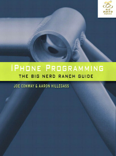 iPhone Programming: The Big Nerd Ranch Guide (Big Nerd Ranch Guides)