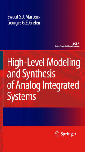 High-Level Modeling and Synthesis of Analog Integrated Systems (Analog Circuits and Signal Processing)