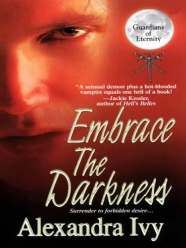 Embrace The Darkness (Guardians of Eternity, Book 2)