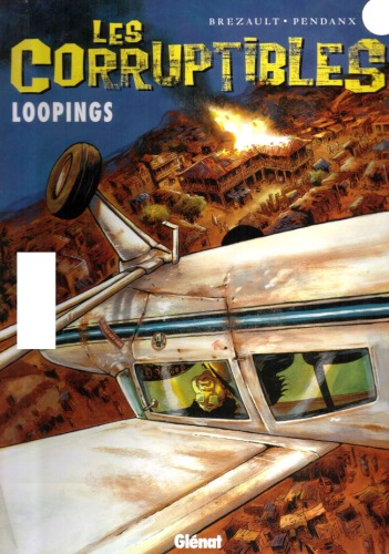 Les Corruptibles, tome 3 : Loopings