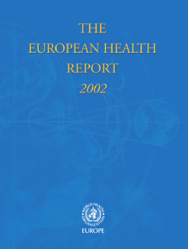 The European Health Report 2002 (WHO Regional Publications, European)