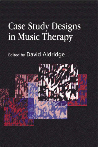 Case Study Designs in Music Therapy
