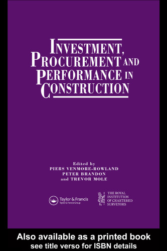 Investment, Procurement and Performance in Construction: The First National RICS Research Conference