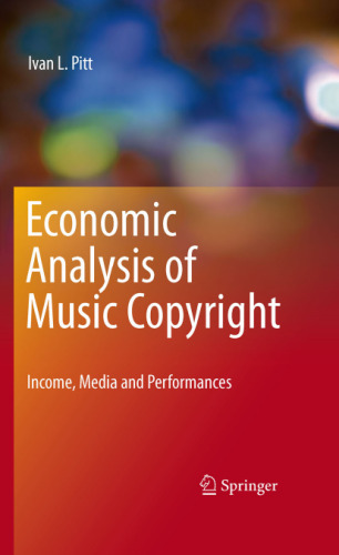 Economic analysis of music copyright: income, media and performances